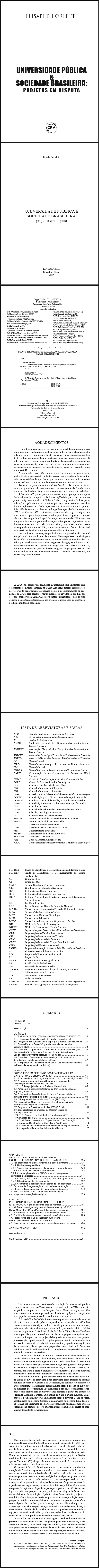 UNIVERSIDADE PÚBLICA E SOCIEDADE BRASILEIRA:<br> projetos em disputa